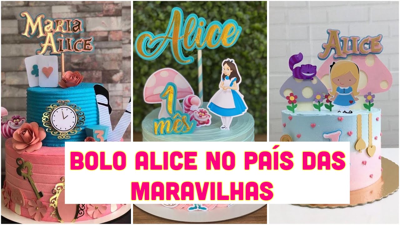 IDEIA DE BOLO NO TEMA ALICE NO PAÍS DAS MARAVILHAS/BOLO ALICE NO PAÍS DAS MARAVILHAS