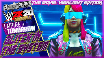 WWE 2K20 A GLITCH IN THE SYSTEM THE MOVIE SHOWCASE - All Cutscenes, Entrances, Highlights