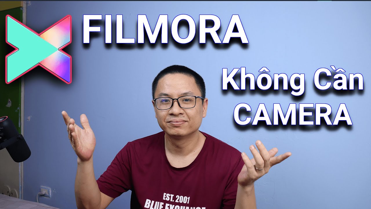 Cách Làm Video YouTube Không Cần Camera Với Filmora X
