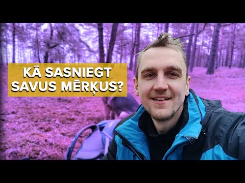 Video: Kā Sasniegt Savus Mērķus