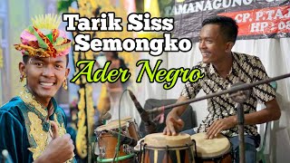 Tarik Sis Semongko - Anggun Pramudita - Kendang ADER NEGRO