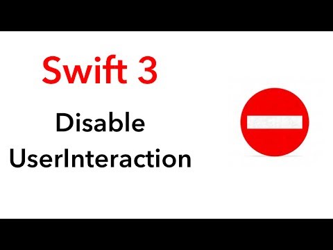 How to disable user interaction (Swift 3 + Xcode 8.2.1)
