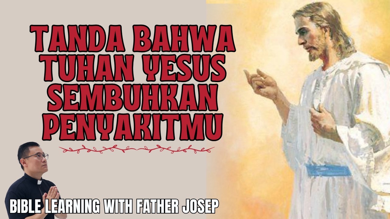 TANDA BAHWA TUHAN YESUS SEMBUHKAN PENYAKITMU