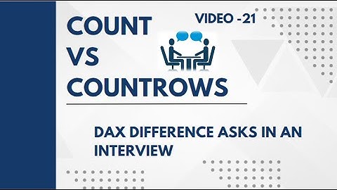 #powerbi #dax #difference #count #vs #countrows #interview #ask #question (Video - 21)