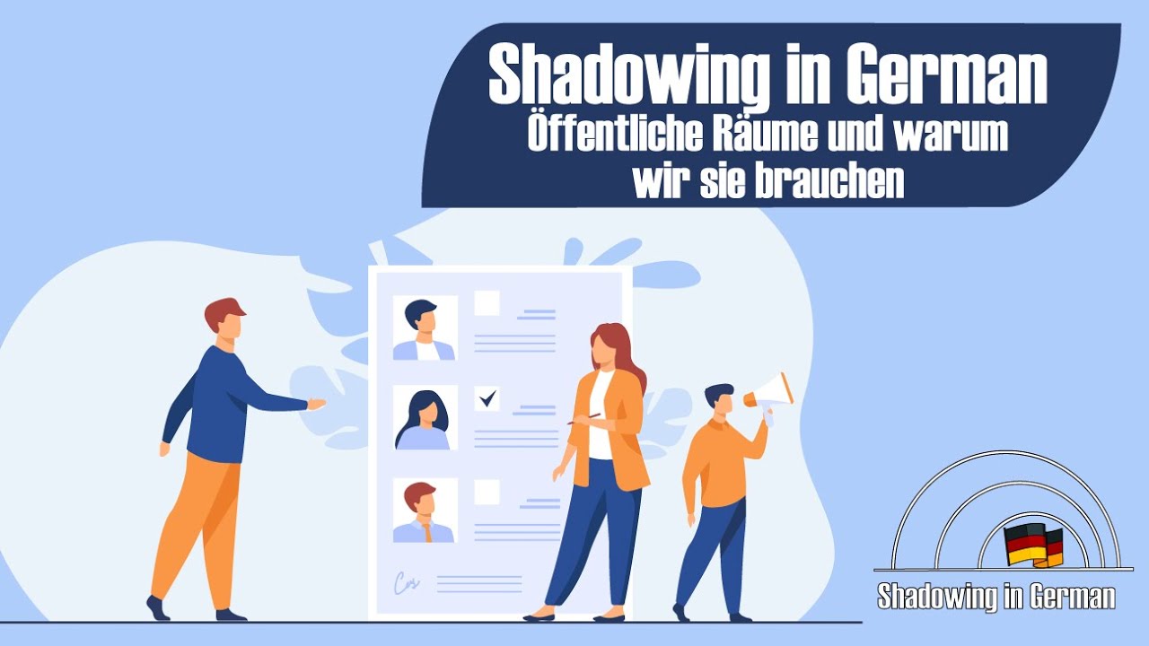 Shadowing in German- Öffentliche Räume und warum wir sie brauchen - YouTube