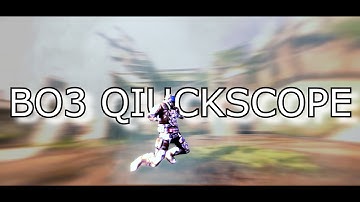 BO3 QUICKSCOPE MONTAGE [HD] (bots)