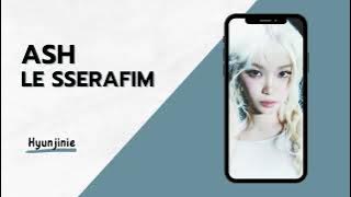 LE SSERAFIM (르세라핌) - ASH (RINGTONE)