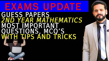 MATHEMATICS GUESS PAPER FSC PART 2 KPK BOARDlBY M AHMAD NAZEER