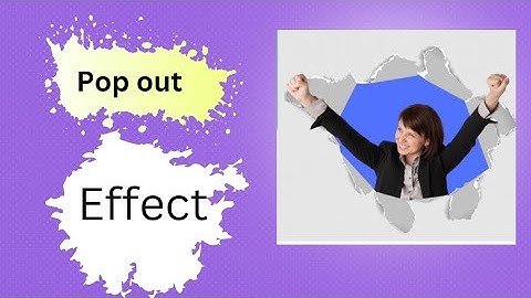 The Pop-out effect from Paper hole, Torn paper effect with Canva, #canva #canvaeducation