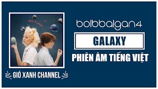 Miniatura de vídeo de "[Phiên âm tiếng Việt] Galaxy – Bolbbalgan4"