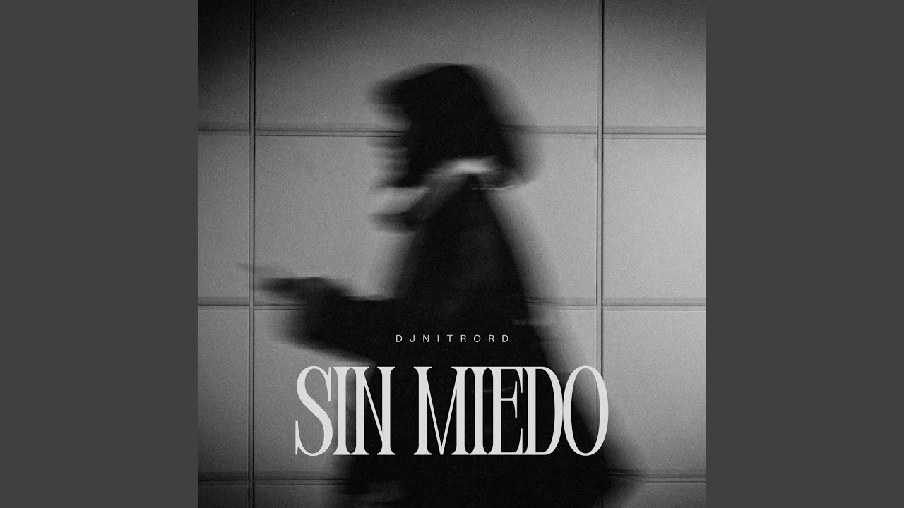 Watch SIN MIEDO on YouTube Watch SIN MIEDO on YouTube