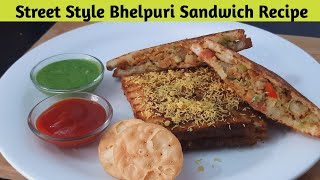 Bhel Puri Toast Sandwich-Mumbai Street Food-Indian Street Food Recipes-Chaat Sandwich