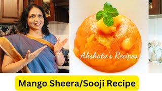 Mango Sheera Recipe|Mango suji halwa|आंब्याचा शिरा|मँगो शिरा