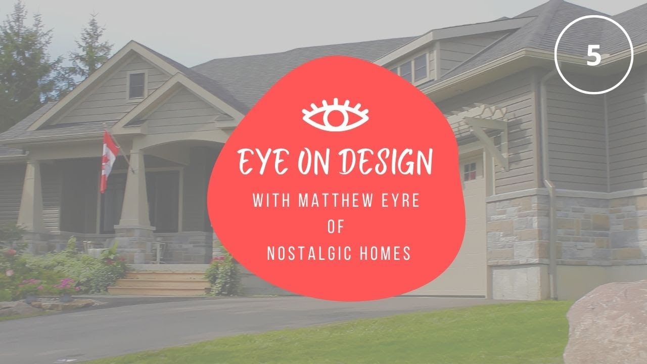 Nostalgic Homes Eye on Design Episode 5 - Brockville, Ontario