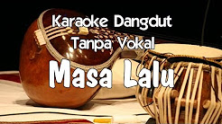 Video Mix - Karaoke Masa Lalu (Tanpa Vokal) - Playlist 