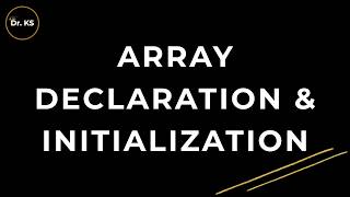 Array Declaration and Initialization in C Programming