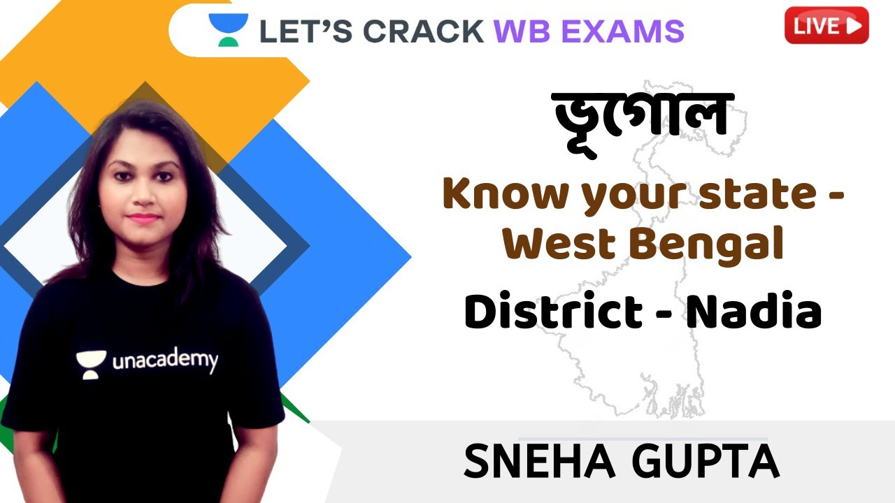 Know Your State - West Bengal | District -  Nadia | Geography | WBCS 2021-2022 | Sneha Gupta