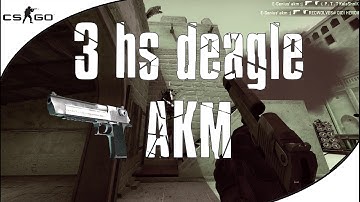 CS:GO / AKM 3 HS with Deagle / De_mirage