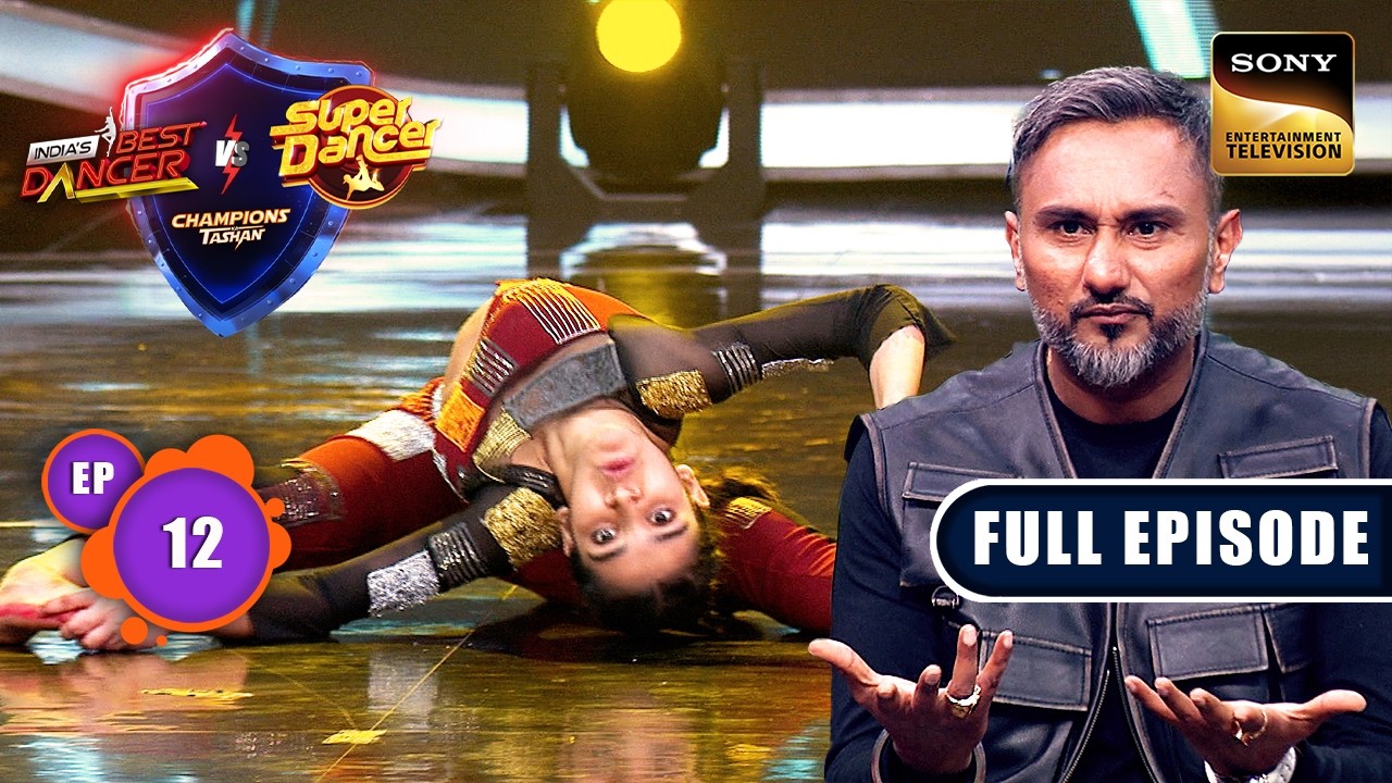 Yo Yo Honey Singh का Challenge | IBD Vs SD : Champions Ka Tashan | Ep 12 | Full Episode |22 Dec 2024