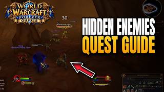 Hidden Enemies Quest Guide World of Warcraft