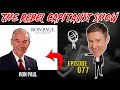 Ron Paul (Fed Audit, FedCoin, Cash Ban, Virus Response/Personal Liberties, And Much More!)