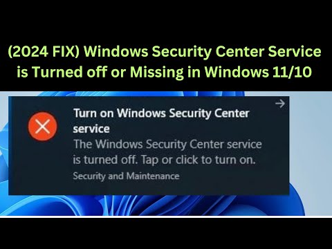 (2024 FIX) Windows Security Center Service is Turned off or Missing in Windows 11/10