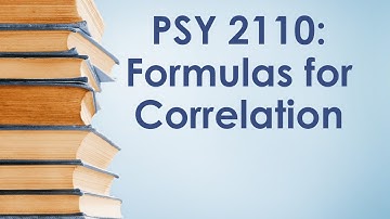 PSY 2110 Statistics: Correlation, #3 (Pearson Correlation Formulas)