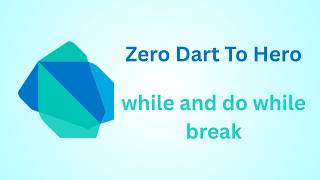 018- Dart in while and do while break