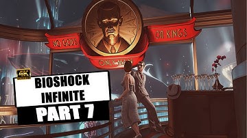 Bioshock Infinite - FULL GAME WALKTHROUGH - Part 7