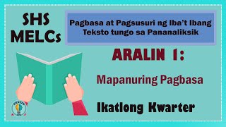Aralin 1: Mapanuring Pagbasa SHS Grade 11 MELCs Part 1 (Ver.1)