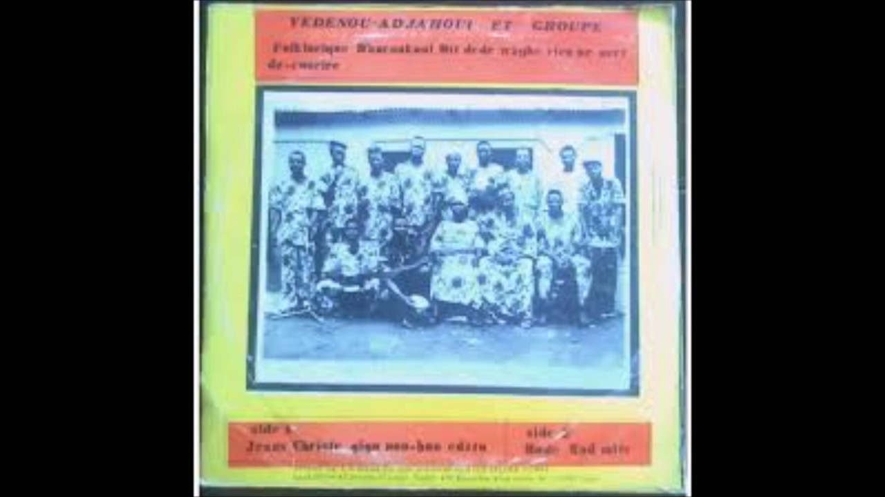 ADJAHOUI YEDENOU  Yo monnon non agbéto nou kon