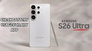 كيفية التحقق من استهلاك البطارية لأي تطبيق على هاتف سامسونج S26 ألترا #أحدث screenshot 2