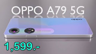 Oppo A79 5G ลดราคาเยอะอีกแล้วนะ ลดเหลือ 1,599 บาทเท่านั่น สเปกแรงคุ้มราคา กล้องถ่ายรูปสวยมาก