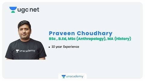 Know Your Educator - Praveen Sir | History | Unacademy UGC NET