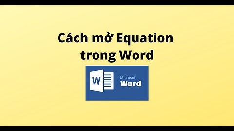 Sủa lỗi không mở được equation trong word 2023 năm 2024