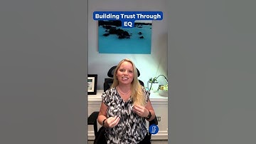Building Trust Through EQ  #emotionalintelligence #buildingtrust #empathy #strongrelationships