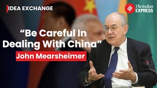 Is India On Track To Be A Great Power? Political Scientist John Mearsheimer | India China Relations