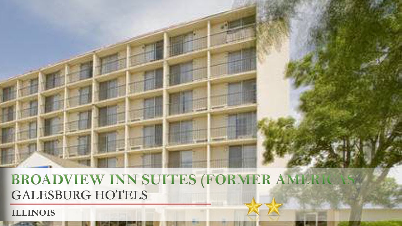 Broadview Inn Suites (former Americas Best Value Inn Galesburg