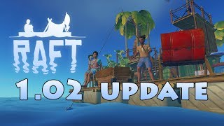 Raft Обновление 1.02 | Update 1.02