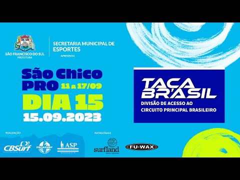 AO VIVO - CBSURF SÃO CHICO PRO - Taça Brasil -  Dia 5