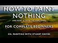 How to paint nothing   oil painting with stuart davies