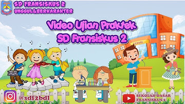JONATA PRATAMA - KEGIATAN UJIAN PRAKTIK SD FRANSISKUS 2