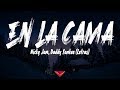 Nicky Jam, Daddy Yankee - En La Cama (Letras / Lyrics)