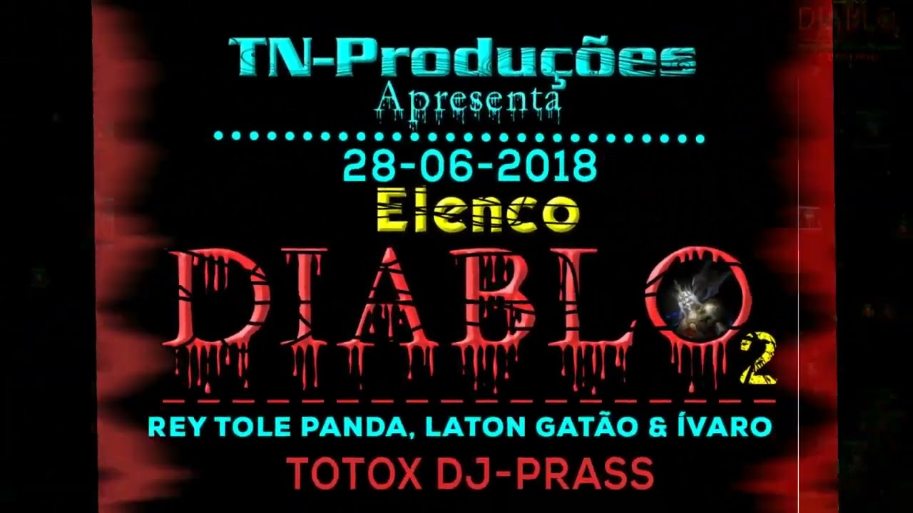 TOTOX DJ PRASS    ELENCO DIABLO 2 DA TN PRODUÇÕES