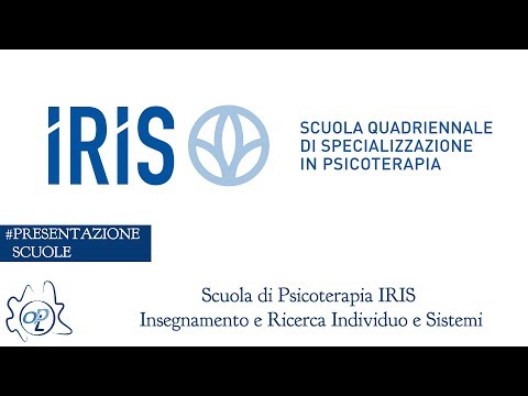Presentazione Scuola di Psicoterapia IRIS – Insegnamento e Ricerca Individuo e Sistemi
