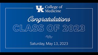 UK College of Medicine Graduation Ceremony 2023