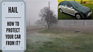 How To Protect Your Car From Hail Five Easy Ways