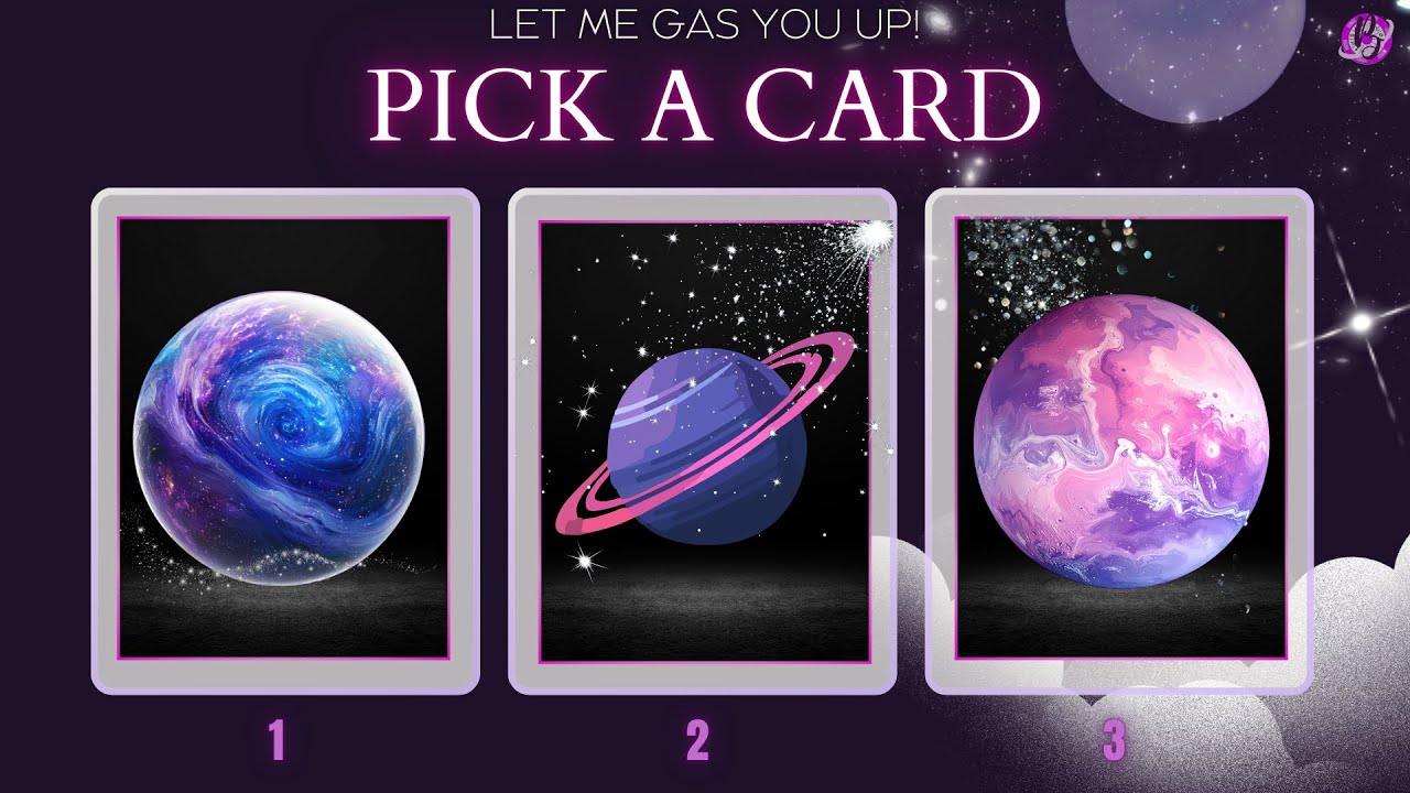 PICK A CARD: Let Me Gas You Up! Tarot Reading