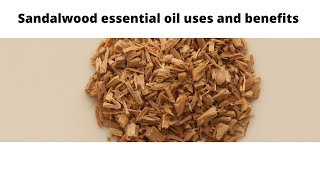 Sandalwood essential oil uses and benefits screenshot 5