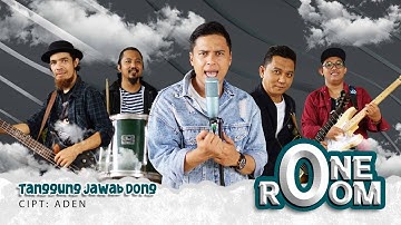ONEROOM - TANGGUNG JAWAB DONG !!! ( Official Music Video )